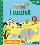 Melisande Luthringer, Sophie de Mullenheim, Kim Sejung - I cuccioli. I miei primi perché?