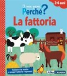 Olivia Cosneau, Mathilde Paris - La fattoria. I miei primi perché?