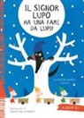 Sandrine-Marie Simon, S. Chebret - Il signor lupo ha una fame da lupi!