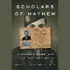 Robert Fass, Daniel Guiet, Daniel C. Guiet, Daniel C./ Smith Guiet, Tim Smith, Timothy K. Smith - Scholars of Mayhem (Audio book)