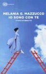 Melania G. Mazzucco - Io sono con te. Storia di Brigitte