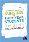 Calvin Moorley, Calvin (London South Bank University Moorley, Author, Calvin Moorley - Introduction to Nursing for First Year Students