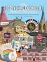 Katie Fisher - The Derbyshire Cook Book: Second Helpings: A Celebration of the Amazing Food and Drink on Our Doorstep