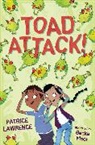 Patrice Lawrence, Lawrence Patrice, Becka Moor, Moor Becka - Toad Attack!