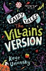Kaye Umansky, Umansky Kaye, Alexandre Honore, Honore Alexandre, Gerald Kelley, Kelley Gerald... - Fairy Tales: The Villain's Version