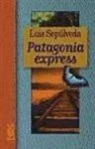 Luis Sepúlveda - Patagonia express