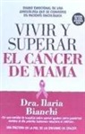 Ilaria Bianchi - Vivir Y Superar El Cancer de Mama