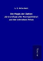 L B Hellenbach, L. B. Hellenbach - Die Magie der Zahlen