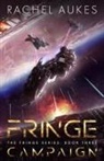 Rachel Aukes - Fringe Campaign