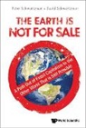 David Schwartzman, Peter Schwartzman, Peter Schwartzman &amp; David Schwartzman, David Schwartzman, Peter Schwartzman - Earth Is Not For Sale, The: A Path Out Of Fossil Capitalism To The Other World That Is Still Possible