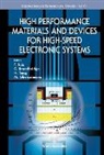 C Broadbridge H Tang &amp; M Gheras F Jain, C Broadbridge, C. Broadbridge, C Broadbridge, F Jain, Faquir C Jain... - High Performance Materials And Devices For High-speed Electronic Systems