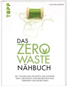 Dr. Manuela Gaßner, Manuela Gaßner, Manuela (Dr.) Gassner - Das Zero-Waste-Nähbuch