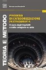 Francesco Sacchetti, F. Sacchetti - Processi di categorizzazione in etnografia. Il ruolo degli impliciti e delle categoria ex ante
