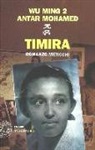 Antar Mohamed, Wu Ming, Wu Ming 2 - Timira. Romanzo meticcio