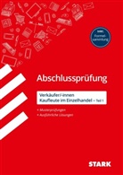 Alexande Scharl, Alexander Scharl, Tamara Schildwächter - STARK Verkäufer/-innen und Kaufleute im Einzelhandel - Abschlussprüfung Teil 1 - Prüfungsvorbereitung