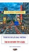 Claudia Fambrini - Tokyo di là dal vetro. Tokio beyond the glass