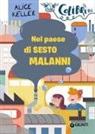 Alice Keller, S. Rumiz - Nel paese di Sesto Malanni