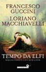 Francesco Guccini, Loriano Macchiavelli - Tempo da elfi. Romanzo di boschi, lupi e altri misteri