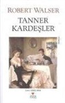 Robert Walser - Tanner Kardesler