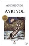 Andre Gide - Ayri Yol