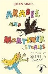 Joan Aiken, Jane Aiken Hodge, Quentin Blake - Arabel and Mortimer Stories