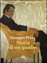 Georges Perec - Storia di un quadro
