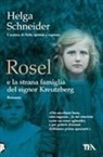 Helga Schneider - Rosel e la strana famiglia del signor Kreutzberg