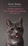 Detlef Bluhm - Tutto quello che vorreste sapere sui gatti