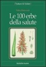 Fabio Firenzuoli - Le cento erbe della salute