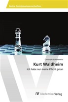 Christoph Schneeweiss - Kurt Waldheim