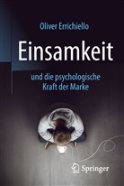 Oliver Errichiello - Einsamkeit und die psychologische Kraft der Marke
