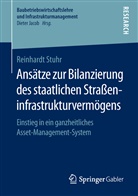 Reinhardt Stuhr - Ansätze zur Bilanzierung des staatlichen Straßeninfrastrukturvermögens