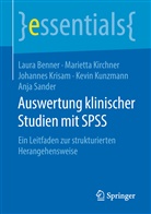 Laur Benner, Laura Benner, Mariett Kirchner, Marietta Kirchner, Johannes Krisam, Kevin Kunzmann... - Auswertung klinischer Studien mit SPSS