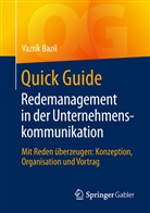 Vazrik Bazil - Quick Guide Redemanagement in der Unternehmenskommunikation