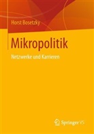 Horst Bosetzky, Horst (Prof. Dr.) Bosetzky - Mikropolitik