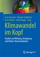Imke Hoppe, Ines Lörcher, Ines Lörcher u a, Irene Neverla, Monik Taddicken, Monika Taddicken - Klimawandel im Kopf
