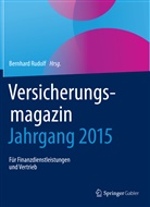 Bernhar Rudolf, Bernhard Rudolf - Versicherungsmagazin - Jahrgang 2015