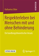 Katharina Silter - Respekterleben bei Menschen mit und ohne Behinderung