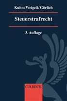 Michael Görlich, Thoma Kuhn, Thomas Kuhn, Jör Weigell, Jörg Weigell - Steuerstrafrecht