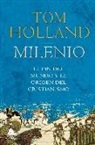 Tom Holland - Milenio : el fin del mundo y el origen de la cristiandad