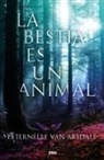 Peternelle van Arsdale - La bestia es un animal