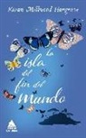 Kiran Millwood Hargrave - La isla del fin del mundo