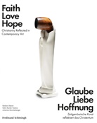 Katrin Bucher Trantow, Katrin Rosalin Bucher Trantow, Katrin Rosalind Bucher Trantow, R, Johannes Rauchenberger, Barbar Steiner... - Glaube Liebe Hoffnung