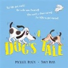 Michael Rosen, Tony Ross, Tony Ross - A Dog's Tale