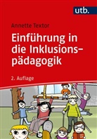 Fil, Daniel Niestradt, Daniela Niestradt, Annette Textor, Annette (Prof. Dr. Textor, Annette (Prof. Dr.) Textor - Einführung in die Inklusionspädagogik
