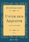 Friedrich Gerstäcker - Unter dem Aequator, Vol. 2
