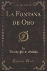 Benito Pérez Galdós - La Fontana de Oro (Classic Reprint)