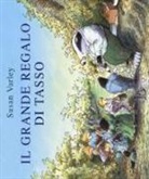 Susan Varley - Il grande regalo di Tasso