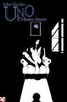 Salvo Vecchio - Uno. Il mostro amore