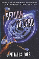 Pittacus Lore - Return to Zero